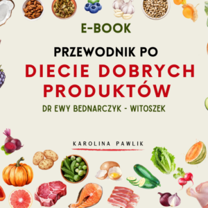 E-Book - Przewodnik po Diecie Dobrych Produktów